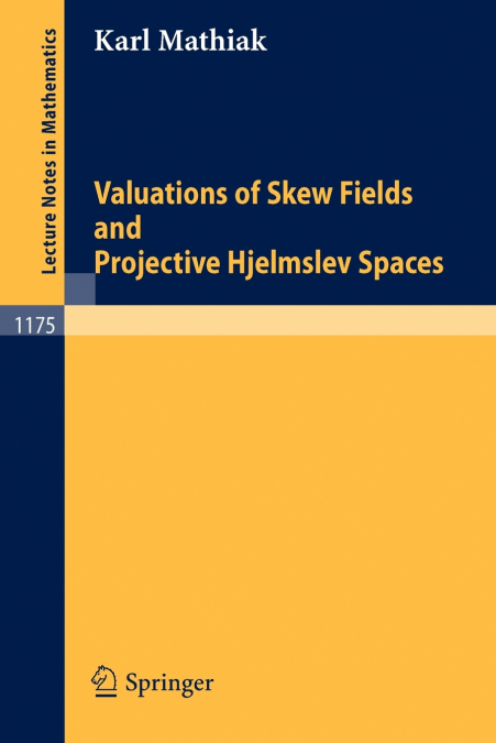 Valuations of Skew Fields and Projective Hjelmslev Spaces