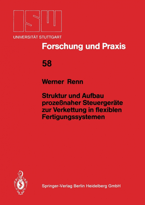 Struktur und Aufbau prozeßnaher Steuergeräte zur Verkettung in flexiblen Fertigungssystemen