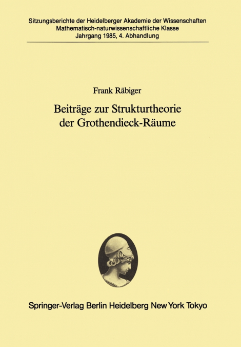 Beitrage Zur Strukturtheorie Der Grothendieck-Raume