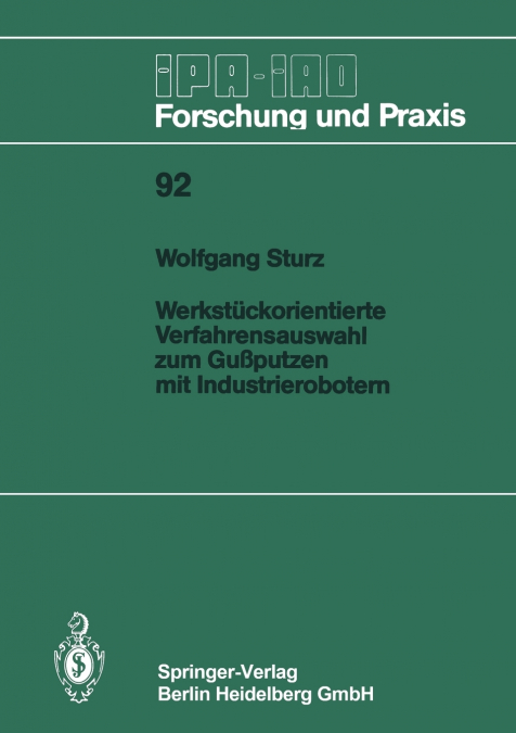 Werkstückorientierte Verfahrensauswahl zum Gußputzen mit Industrierobotern