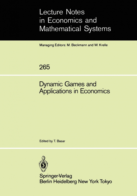 Dynamic Games and Applications in Economics