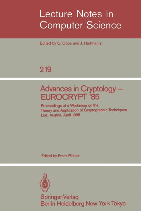 Advances in Cryptology - EUROCRYPT ’85