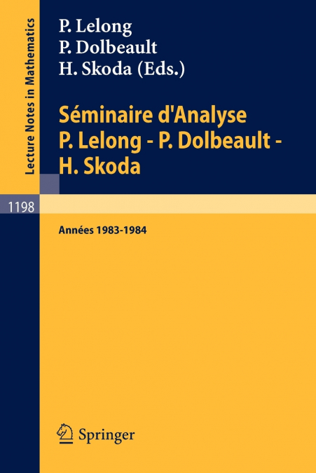 Seminaire D’Analyse P. Lelong - P. Dolbeault - H. Skoda