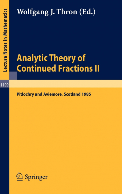 Analytic Theory of Continued Fractions II