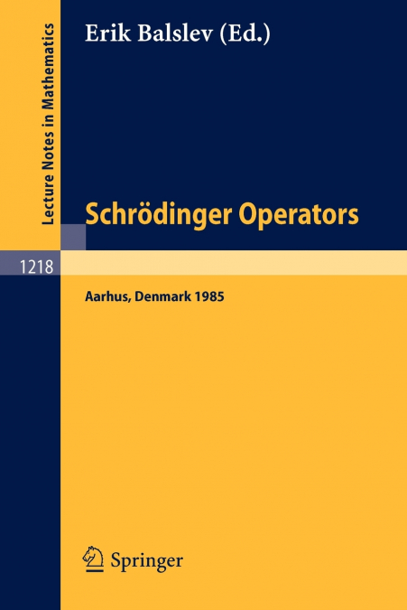 Schrodinger Operators, Aarhus 1985