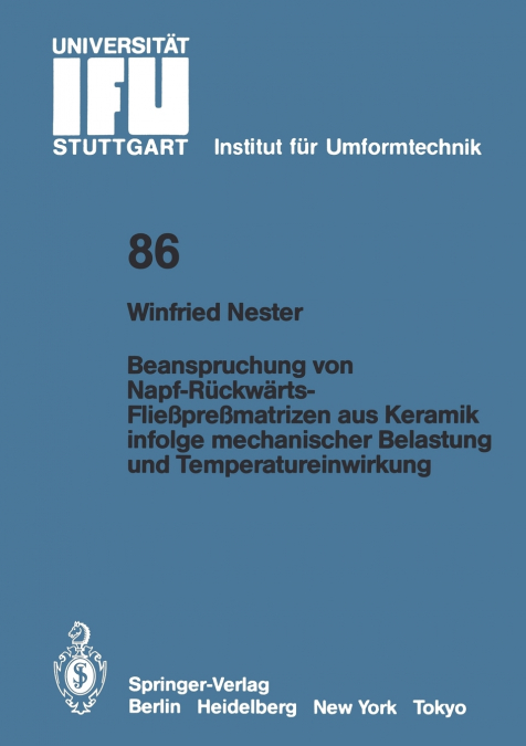 Beanspruchung Von Napf-Ruckwarts-Fliesspressmatrizen Aus Keramik Infolge Mechanischer Belastung Und Temperatureinwirkung