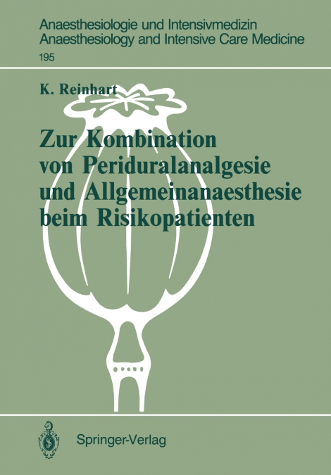 Zur Kombination von Periduralanalgesie und Allgemeinanaesthesie beim Risikopatienten