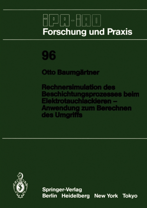 Rechnersimulation des Beschichtungsprozesses beim - Elektrotauchlackieren Anwendung zum Berechnen des Umgriffs