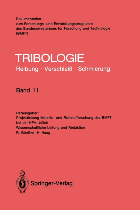 Elastohydrodynamik, Meß- und Prüfverfahren, Bearbeitungsverfahren, Konstruktive Gestaltung