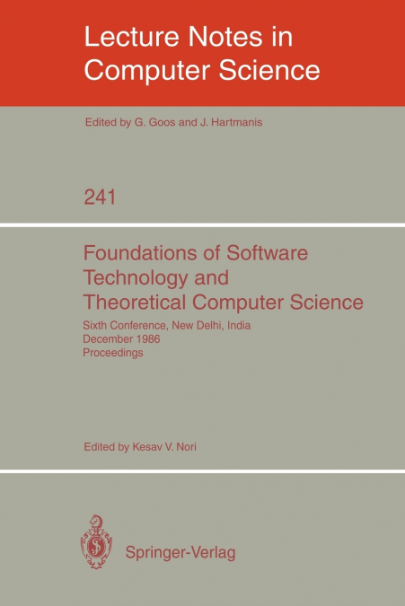 Foundations of Software Technology and Theoretical Computer Science