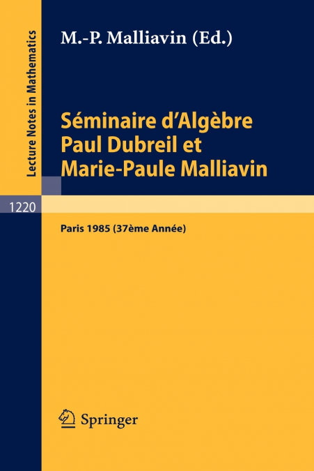 Séminaire d’Algèbre Paul Dubreil et Marie-Paul Malliavin
