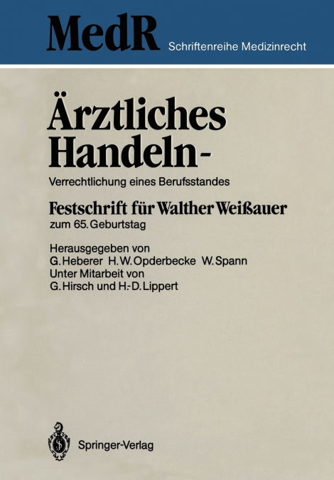 Ärztliches Handeln - Verrechtlichung eines Berufsstandes