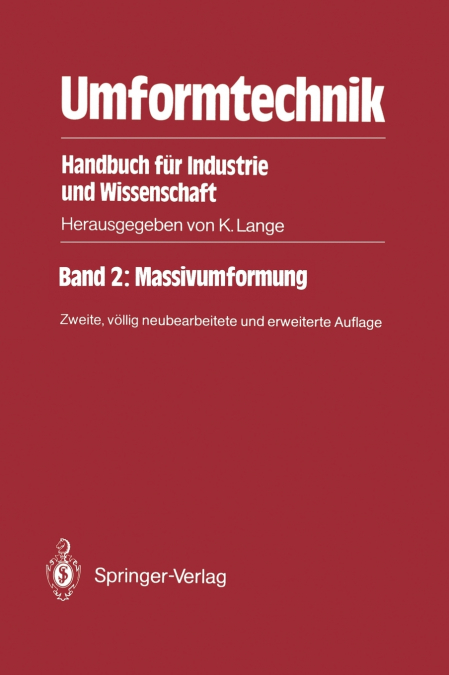Umformtechnik Handbuch für Industrie und Wissenschaft