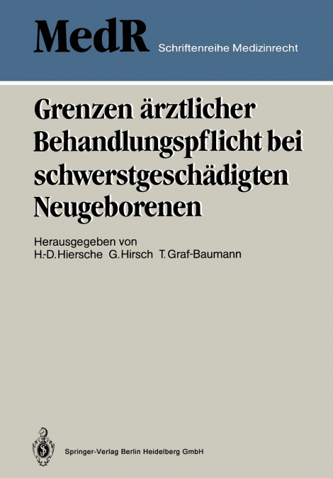 Grenzen Arztlicher Behandlungspflicht Bei Schwerstgeschadigten Neugeborenen