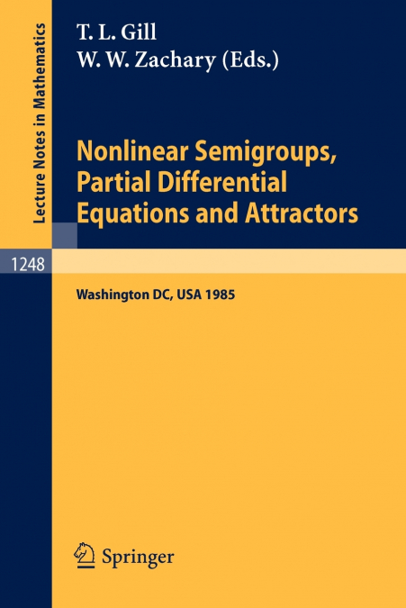 Nonlinear Semigroups, Partial Differential Equations and Attractors