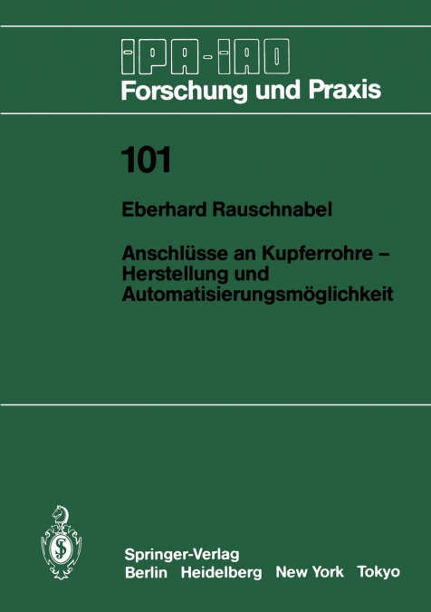 Anschlüsse an Kupferrohre - Herstellung und Automatisierungsmöglichkeit