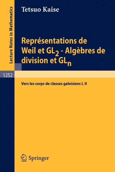 Représentations de Weil et GL2 - Algèbres de division et GLn