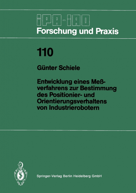 Entwicklung eines Meßverfahrens zur Bestimmung des Positionier- und Orientierungsverhaltens von Industrierobotern