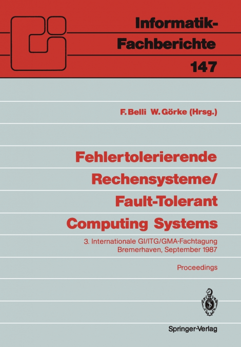 Fehlertolerierende Rechensysteme / Fault-Tolerant Computing Systems