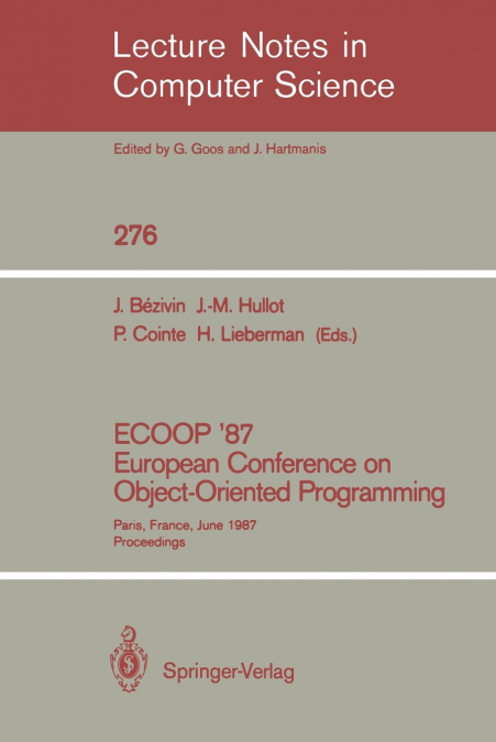 ECOOP ’87. European Conference on Object-Oriented Programming