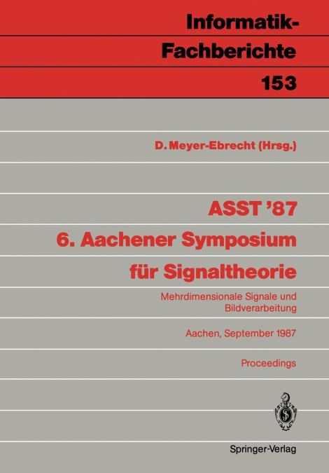 ASST ’87 6. Aachener Symposium für Signaltheorie