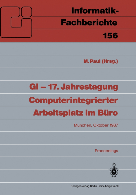 GI - 17. Jahrestagung Computerintegrierter Arbeitsplatz im Büro