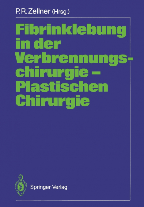 Fibrinklebung in der Verbrennungschirurgie - Plastischen Chirurgie