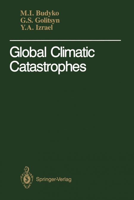Global Climatic Catastrophes