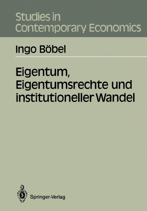 Eigentum, Eigentumsrechte und institutioneller Wandel