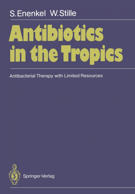 Antibiotics in the Tropics