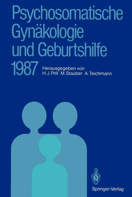 Psychosomatische Gynäkologie und Geburtshilfe 1987