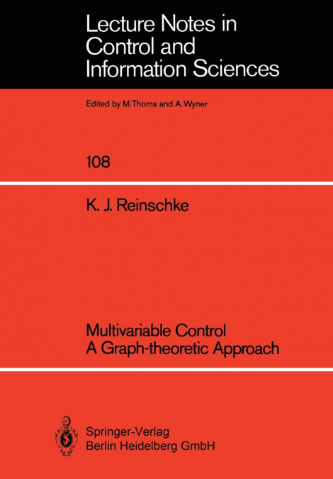 Multivariable Control a Graph-Theoretic Approach