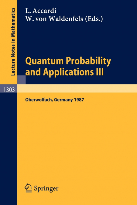 Quantum Probability and Applications III