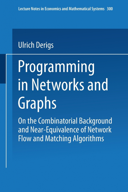 Programming in Networks and Graphs