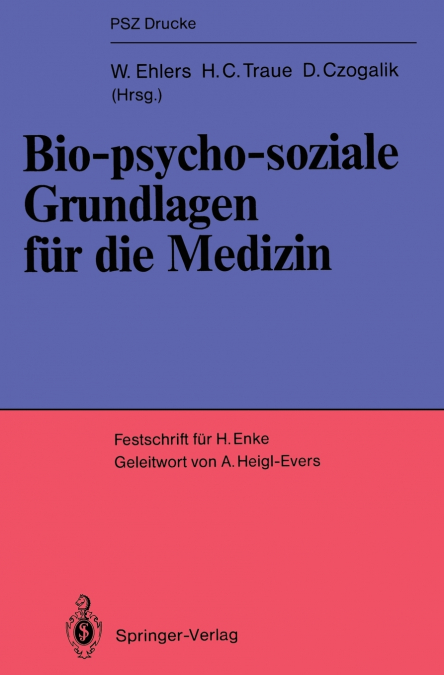 Bio-psycho-soziale Grundlagen für die Medizin