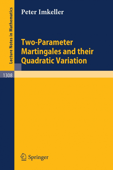 Two-Parameter Martingales and Their Quadratic Variation