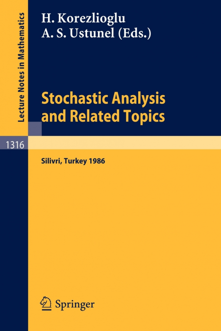 Stochastic Analysis and Related Topics