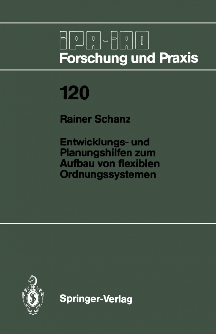 Entwicklungs- Und Planungshilfen Zum Aufbau Von Flexiblen Ordnungssystemen