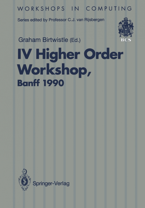 IV Higher Order Workshop, Banff 1990