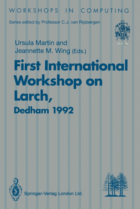 First International Workshop on Larch