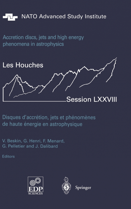 Accretion Disks, Jets and High-Energy Phenomena in Astrophysics