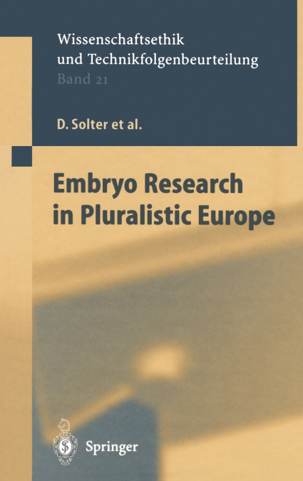 Embryo Research in Pluralistic Europe