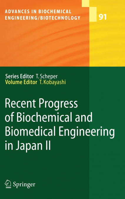 Recent Progress of Biochemical and Biomedical Engineering in Japan II