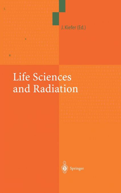 Life Sciences and Radiation