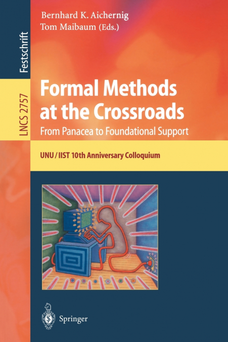 Formal Methods at the Crossroads