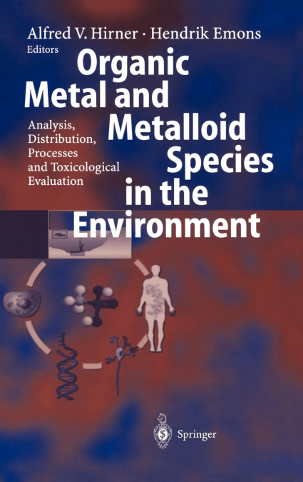 Organic Metal and Metalloid Species in the Environment