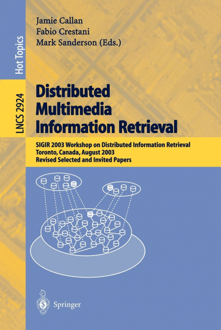 Distributed Multimedia Information Retrieval