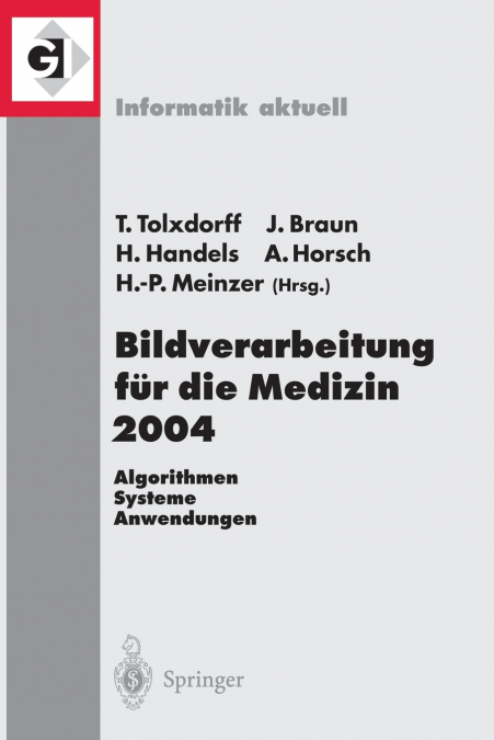 Bildverarbeitung Fur Die Medizin 2004