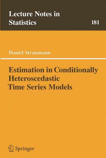 Estimation in Conditionally Heteroscedastic Time Series Models