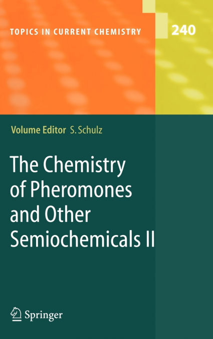 The Chemistry of Pheromones and Other Semiochemicals II